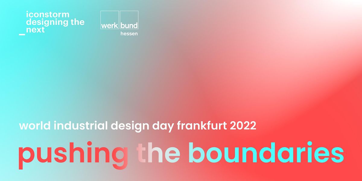 World Industrial Design Day Frankfurt 2022 Kulturzentrum Alte