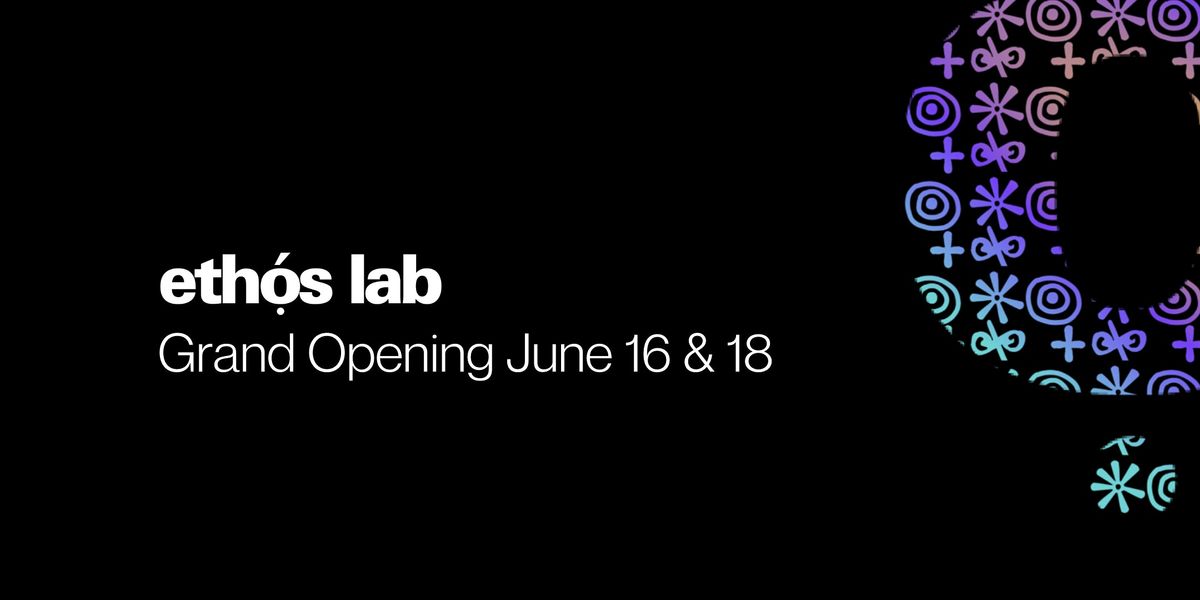 Ethos Lab 3rd & Main Grand Opening June 18 177 E 3rd Ave, Vancouver