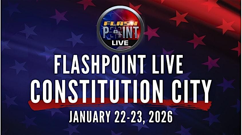 FlashPoint LIVE! Constitution City