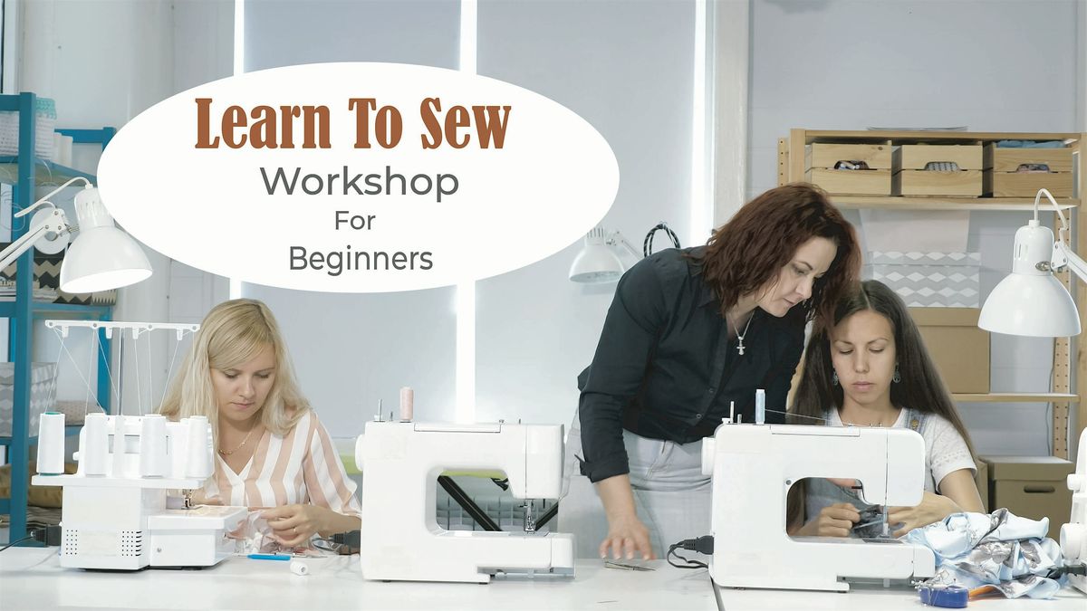 Beginner Sewing  Workshop