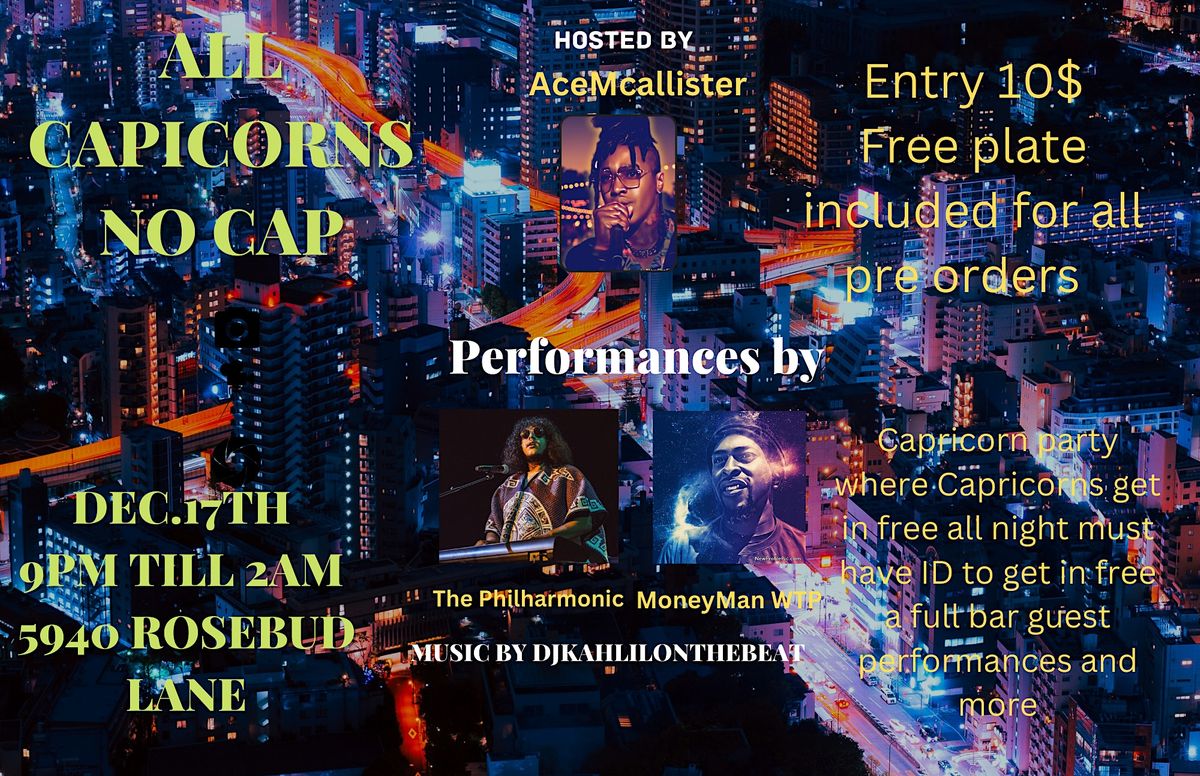 All Capricorns No Cap 5940 Rosebud Ln, Sacramento, CA December 17