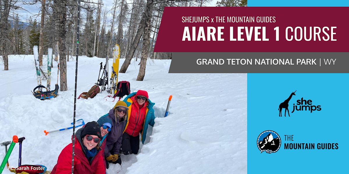 SheJumps x Jackson Hole Mountain Guides AIARE Level 1 Course WY