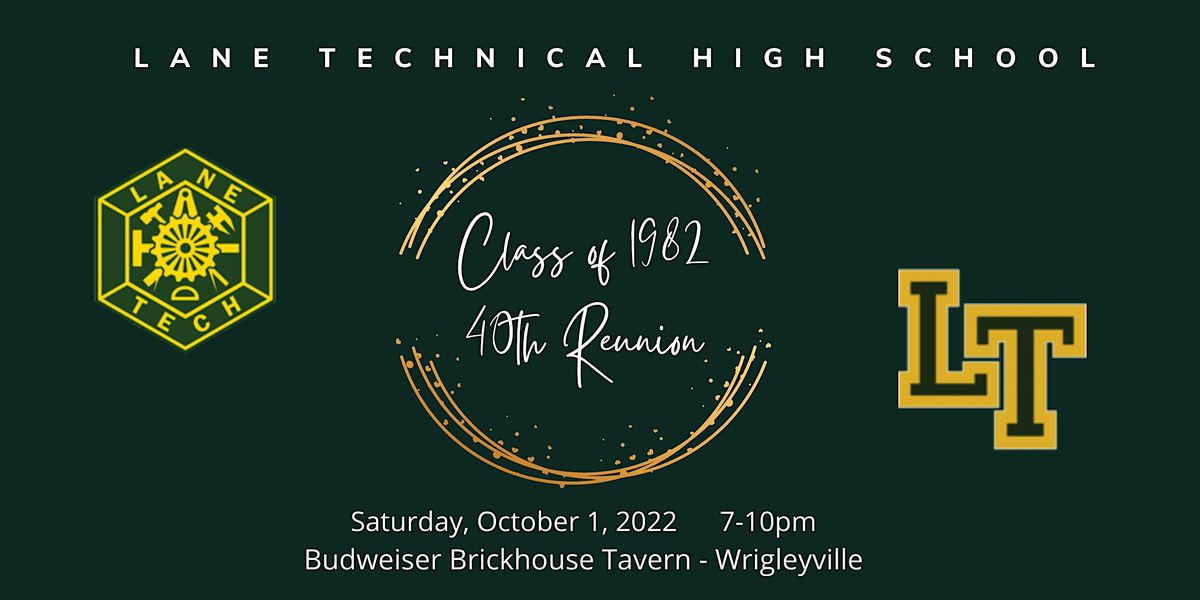 Lane Tech High School Class of 1982 - 40th Reunion at The Brickhouse ...