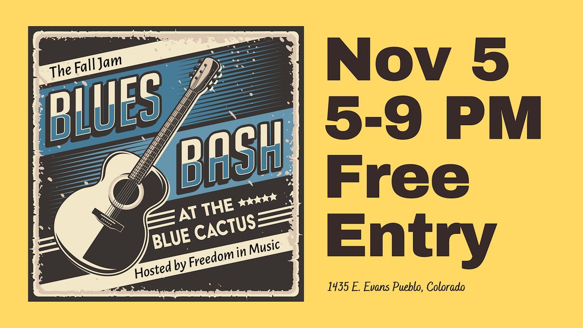 Fall Jam Blues Bash El Nopal Restaurant, Pueblo, CO November 5, 2022