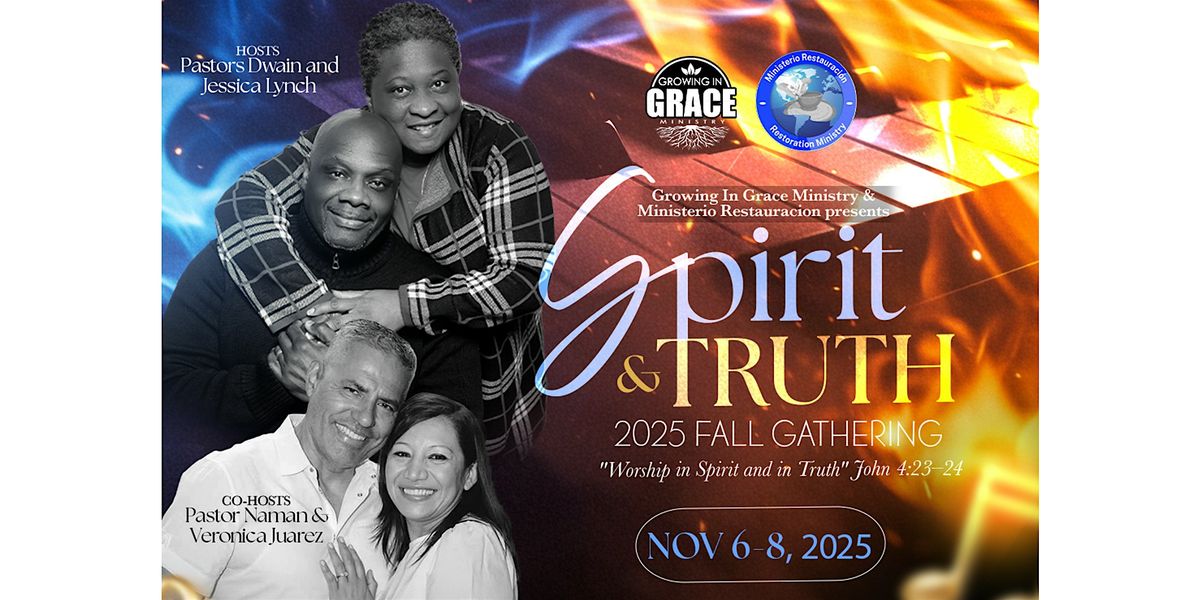 Spirit & Truth 2026 Spring Gathering