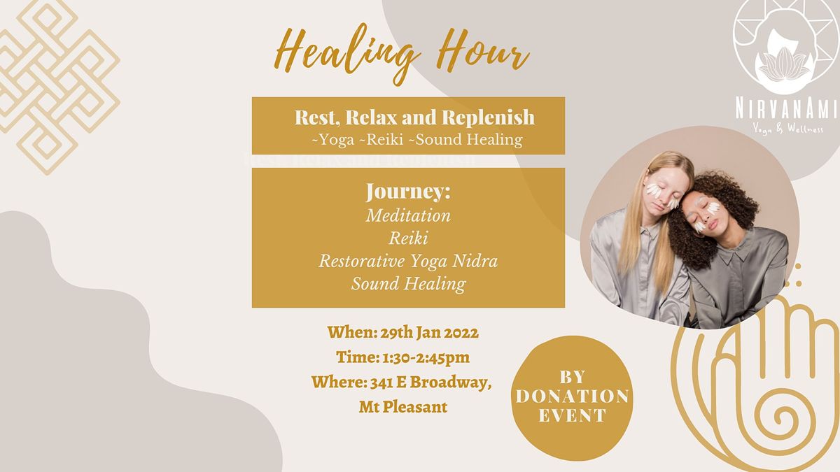 BY DONATION: Healing Hour- Rest, Relax and Replenish