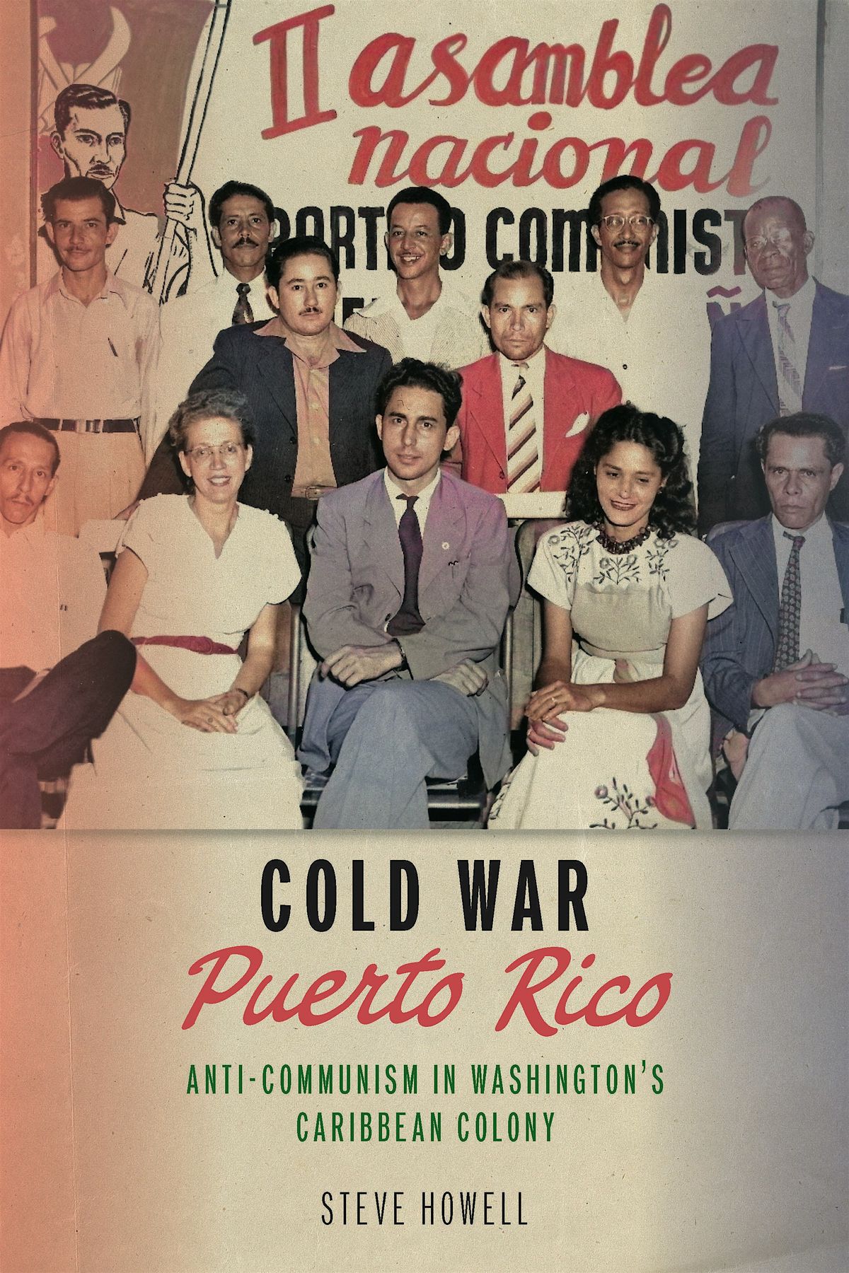 Cafecito con... Steve Howell: Cold War Puerto Rico