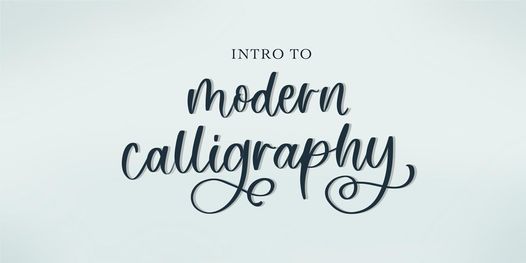 Intro To Modern Calligraphy Of Love Regret Baltimore Md July 8 21