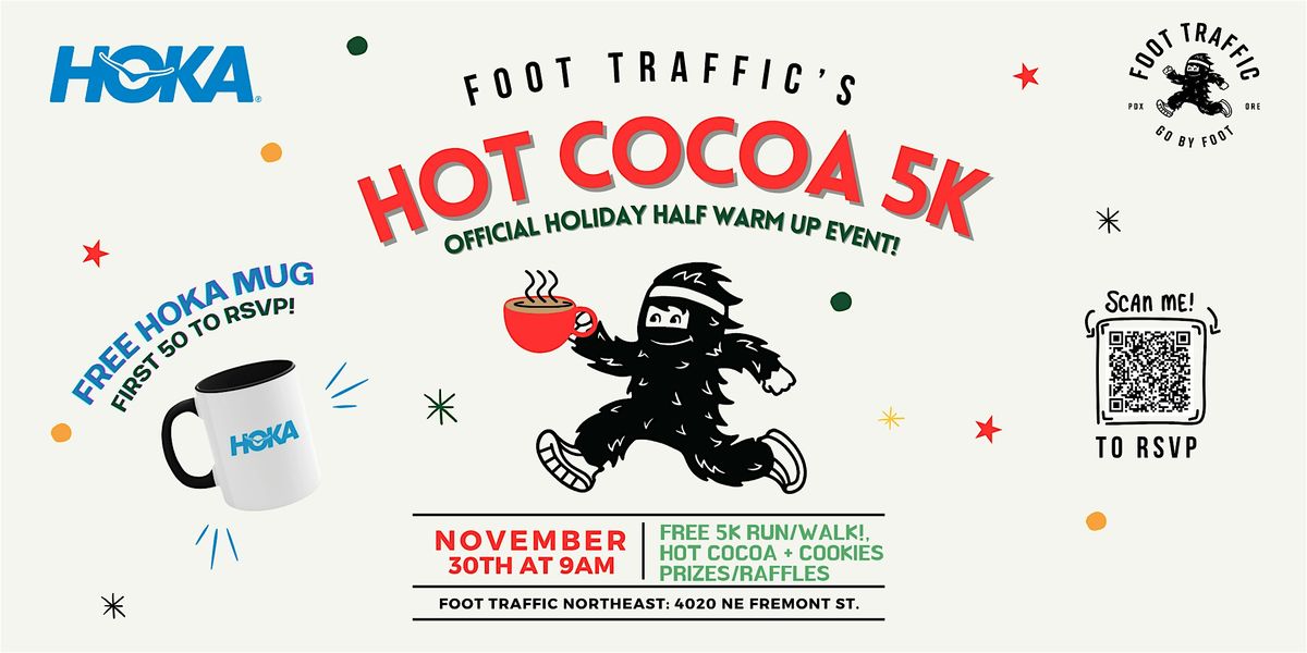 Hot Cocoa 5K with Hoka  at  Foot Traffic Northeast