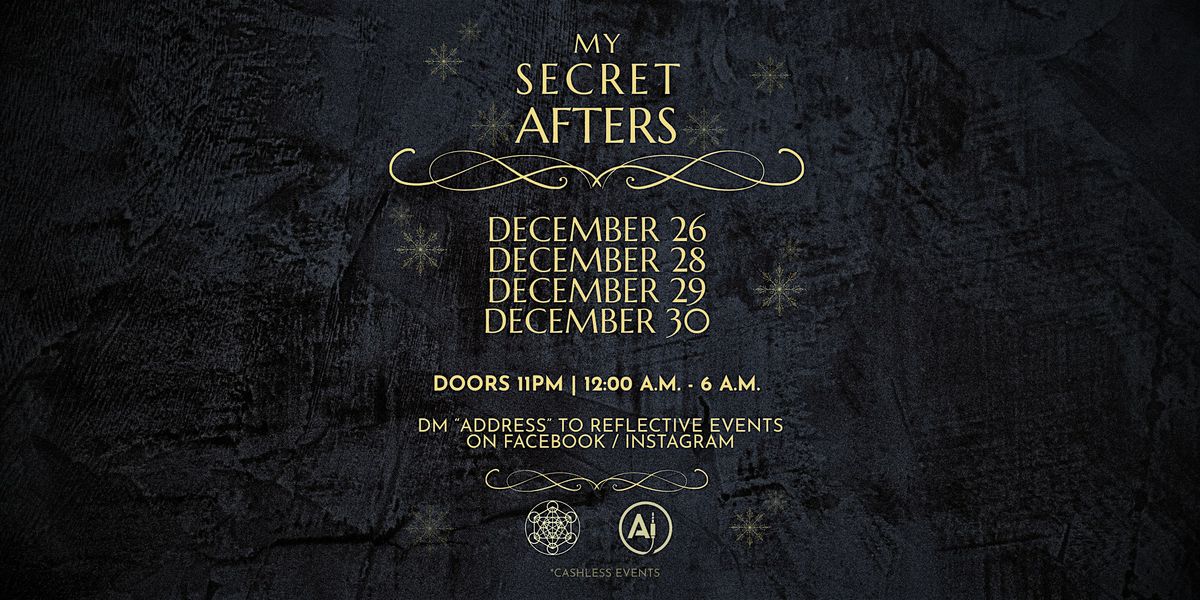 My Secret Afters - Unofficial Subtronics Afters Day 1