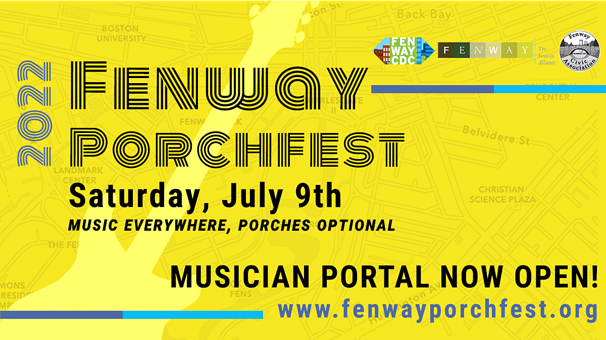 Fenway Porchfest 2022 FenwayKenmore, Boston, MA July 9, 2022