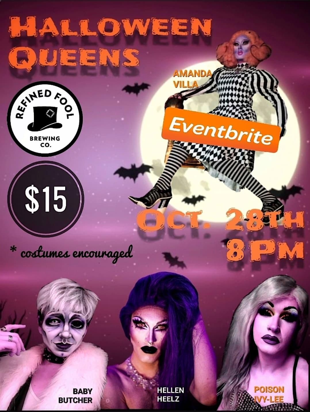 HALLOWEEN QUEENS Drag Show at Refined Fool Brewing Co. Refined Fool