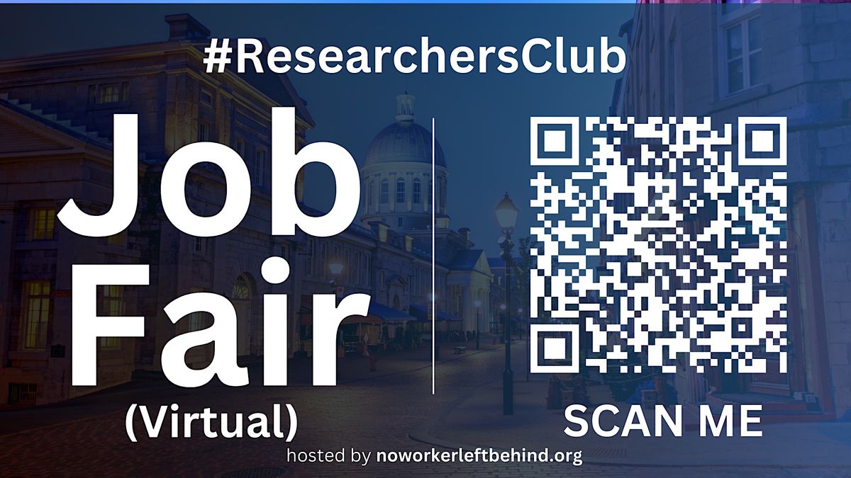 #ResearchersClub Virtual Job Fair \/ Career Expo Event #Montreal