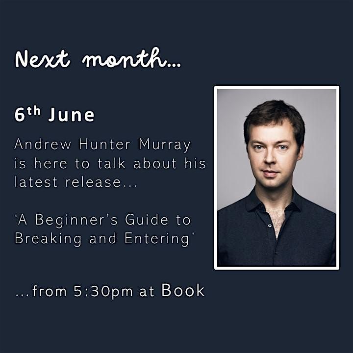 Andrew Hunter Murray at Book at BOOK Leighton Buzzard on 6th June, 2024