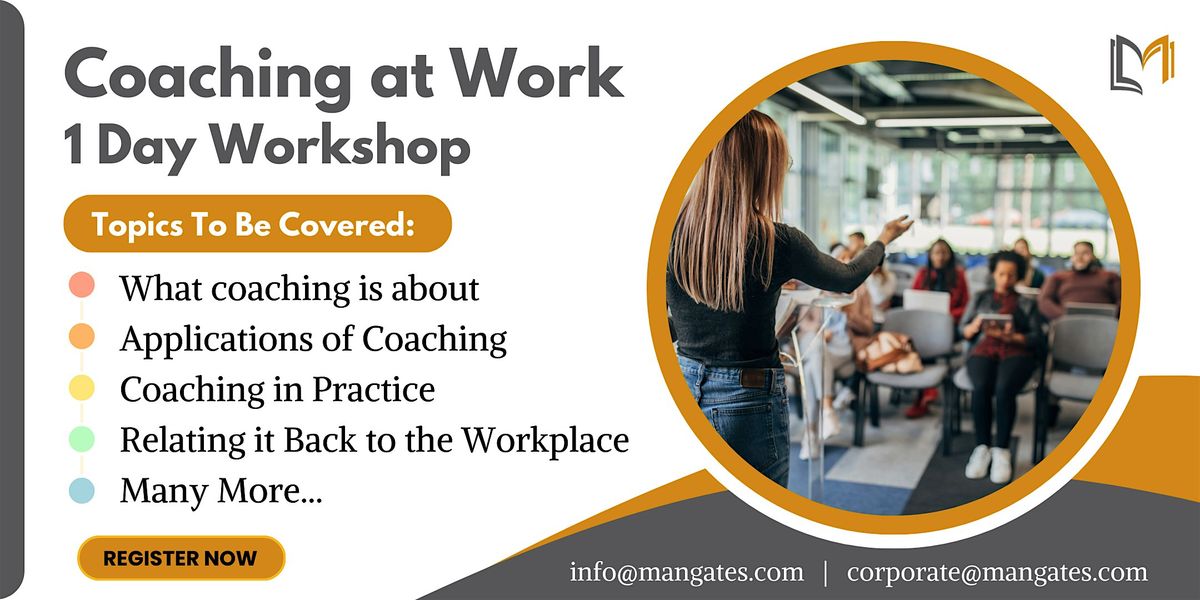Coaching at Work 1 Day Workshop in Newark, NJ on June 20th, 2024  For venue details reach us at