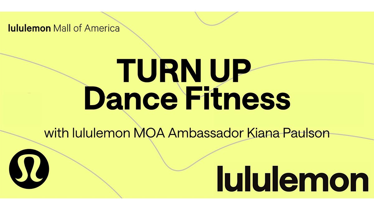 TURN UP Dance Fitness with Ambassador Kiana Paulson