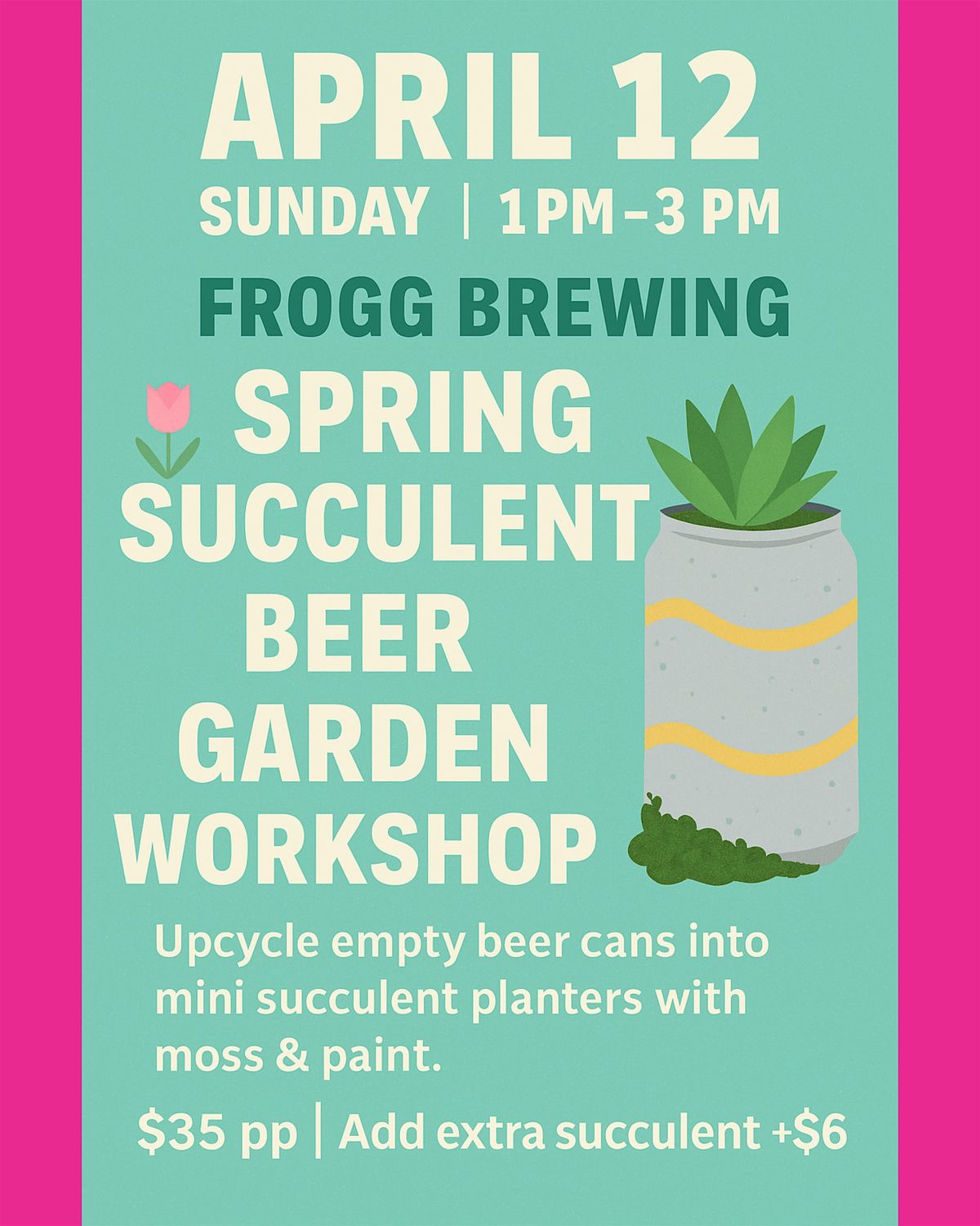 Spring Succulent Beer Garden