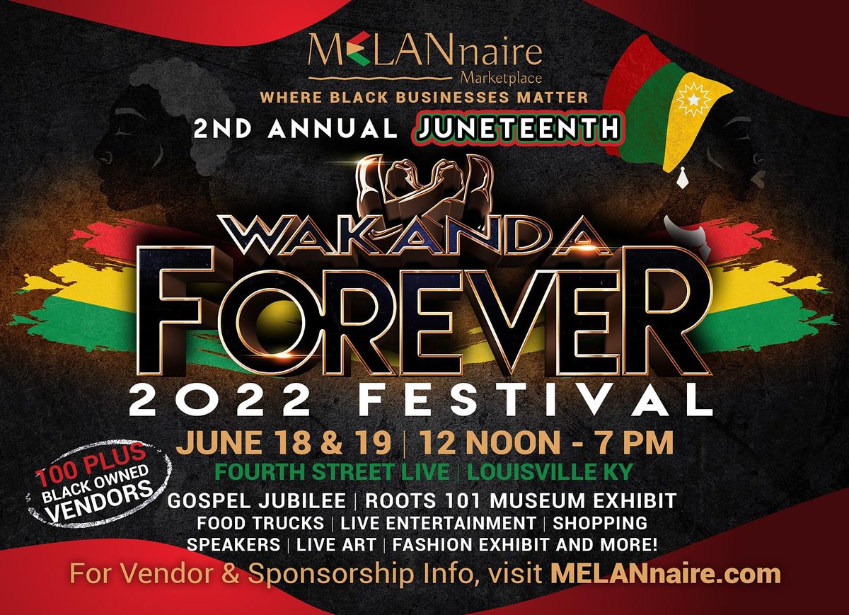 Wakanda Festival on 6/18/22 Fourth Street Live