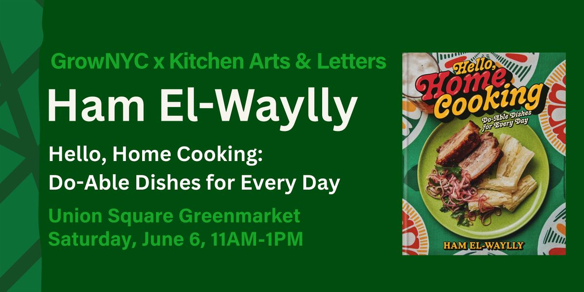 Greenmarket Book Signing with Ham El-Waylly