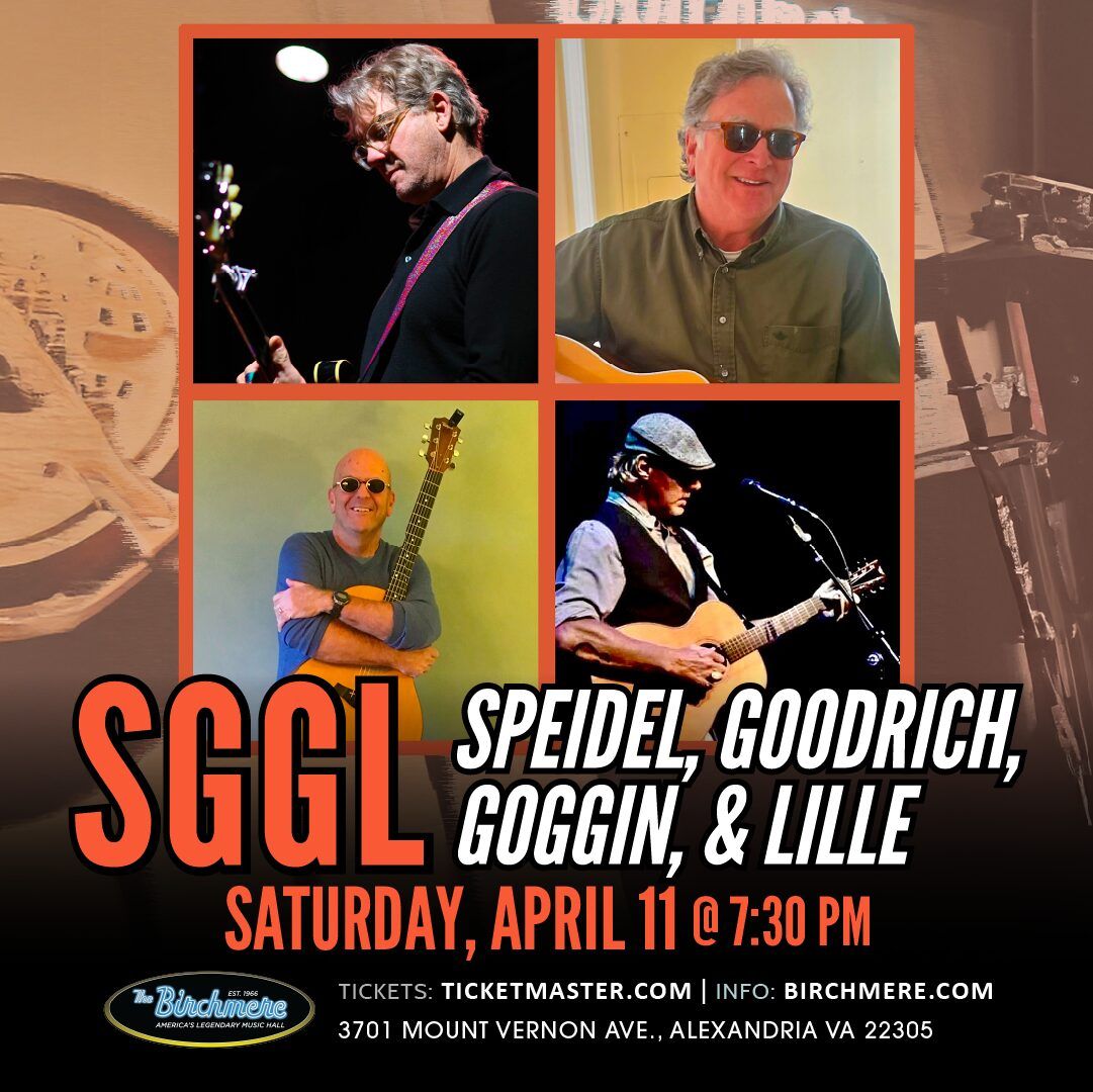 SGGL - Speidel, Goodrich, Goggin and Lille at Birchmere