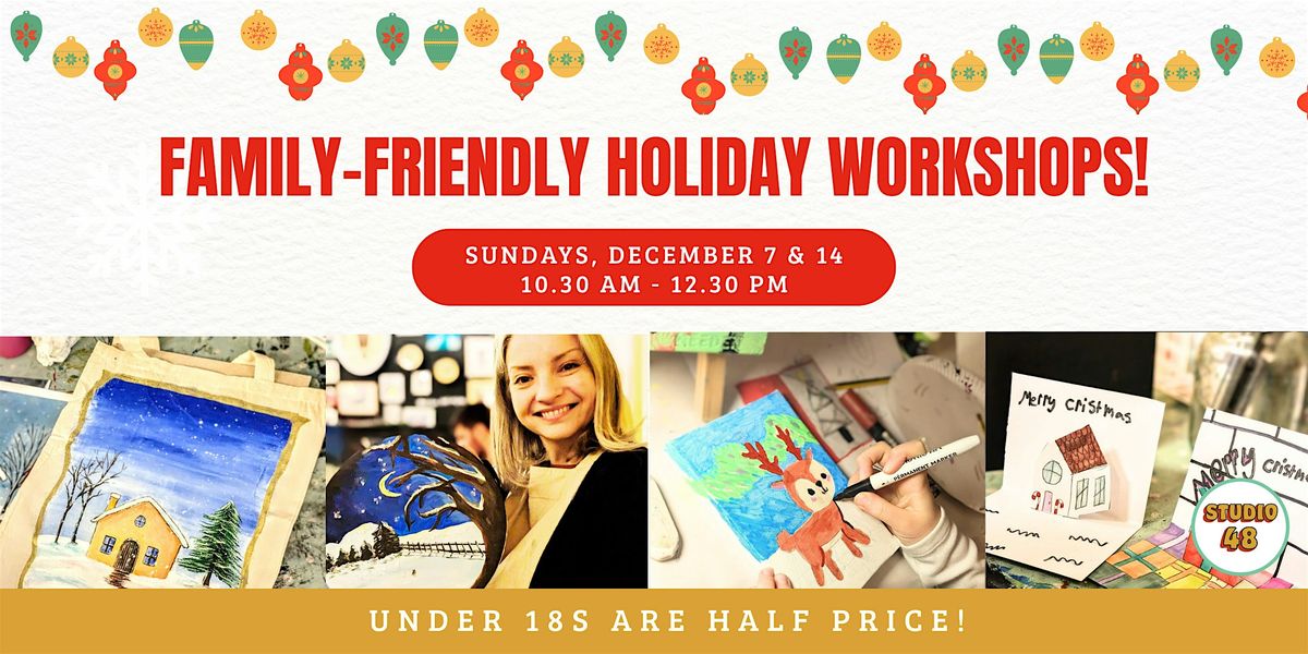 Family-Friendly Holiday Workshop
