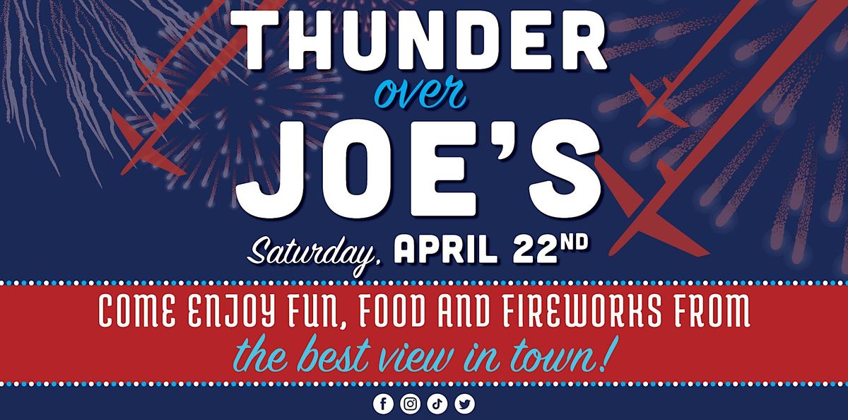 Thunder Over Joes 2023 Joe's Crab Shack, Louisville, KY April 22, 2023