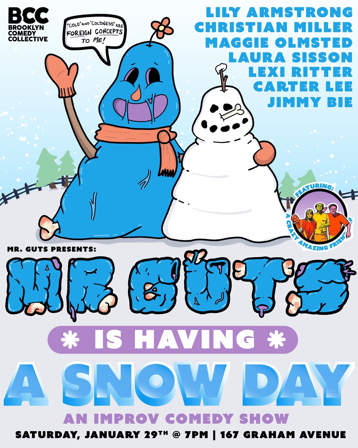Mr. Guts is Having a Snow Day