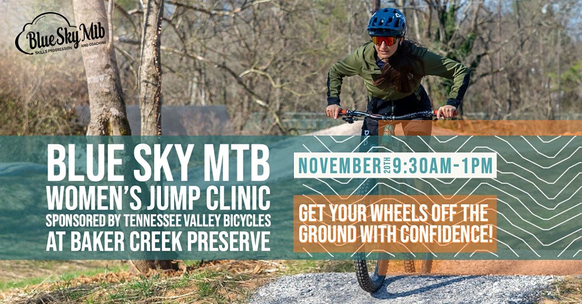 Blue Sky MTB Womens Jump Clinic: Sponsored by TVB  Baker Creek 