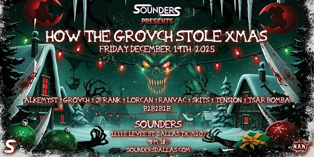 How The Grovch Stole Xmas 12\/19 - Dallas, TX