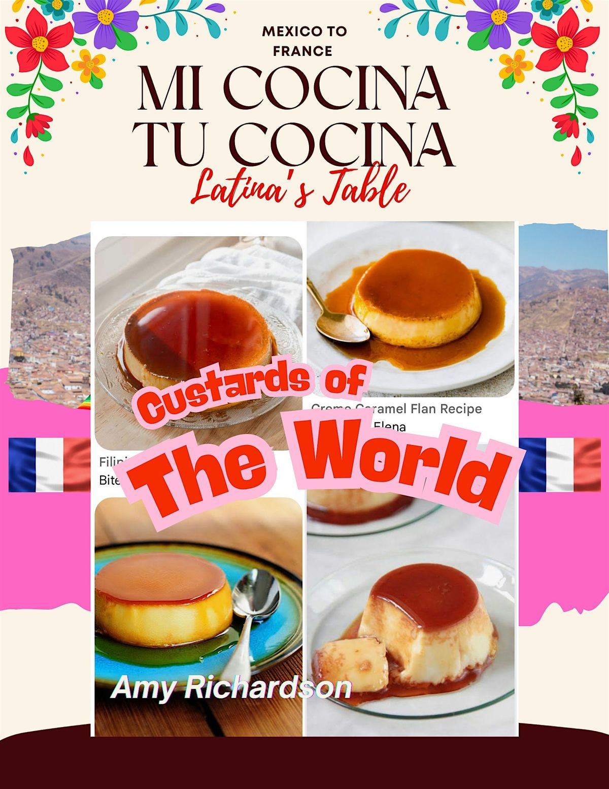 FLAN TO BR\u00dbL\u00c9E- CUSTARDS OF THE WORLD