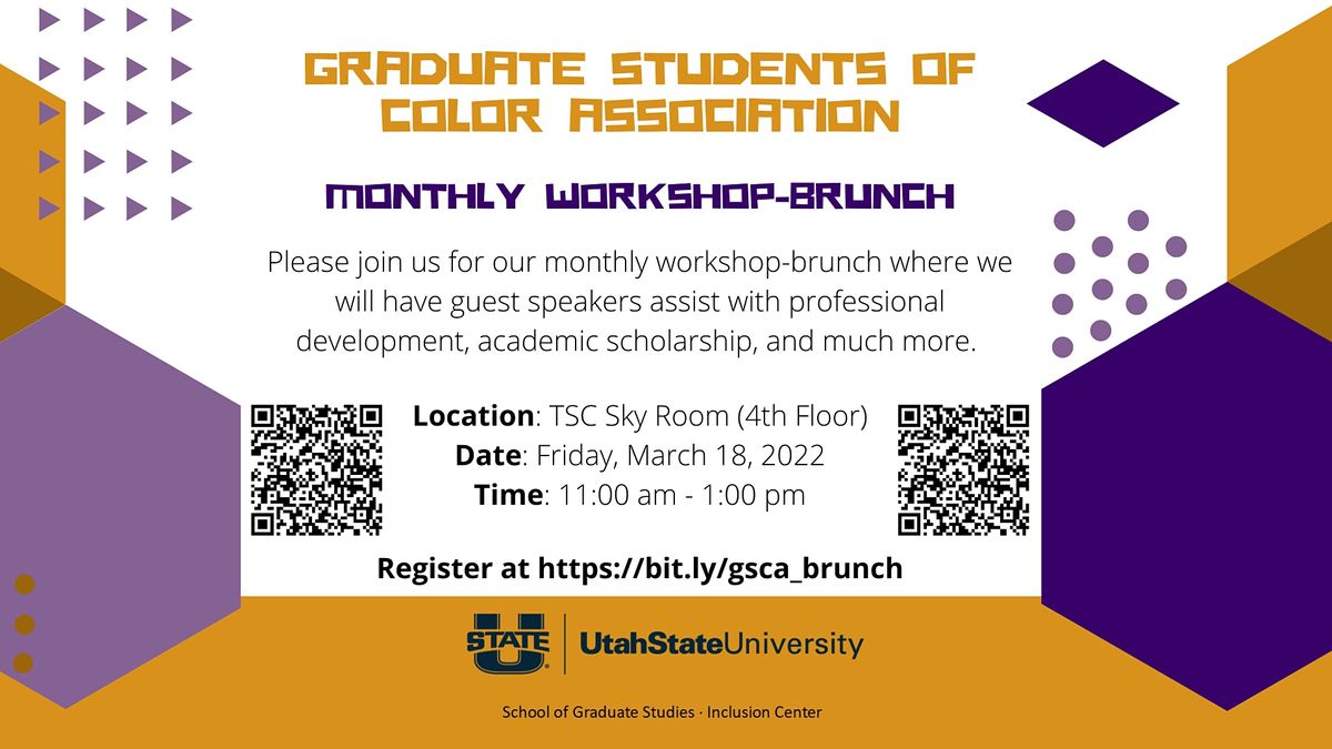 Ut Schedule Spring 2022 Gsca Brunch Workshop | Spring (March) 2022 | Taggart Student Center, Utah  State University, Logan, Ut | March 18, 2022