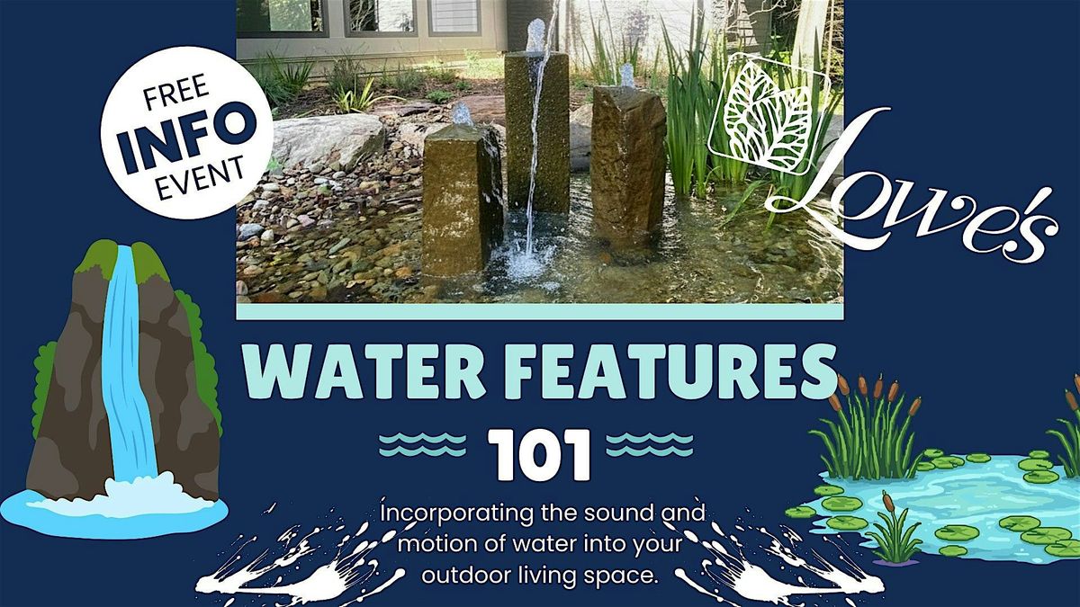 Water Features 101 with Lowe's Greenhouse