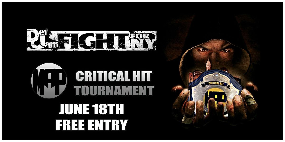 MAP Critical Hit Tournament: Def Jam Fight for NY at M.A.P ...