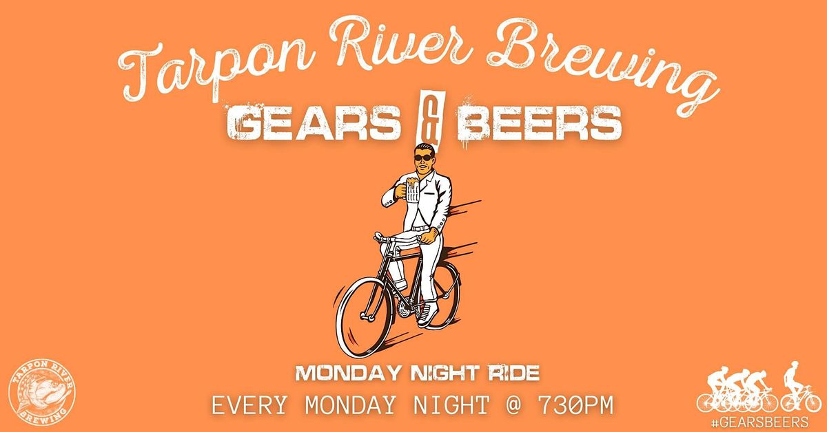 Gears & Beers Monday Night FREE Bike Ride Tarpon River Brewing, Fort