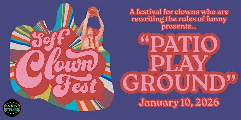 Patio Playground | Bit Marathon at Soft Clown Fest