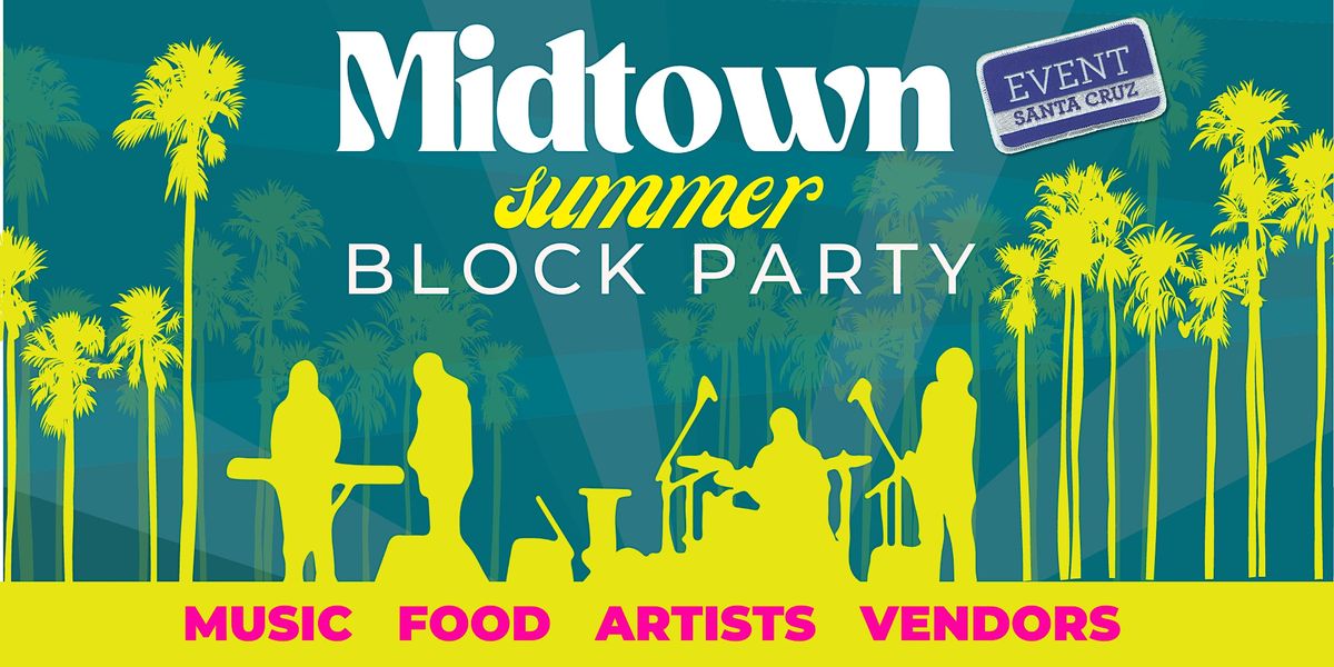 Midtown Fridays Summer Block Party 2023