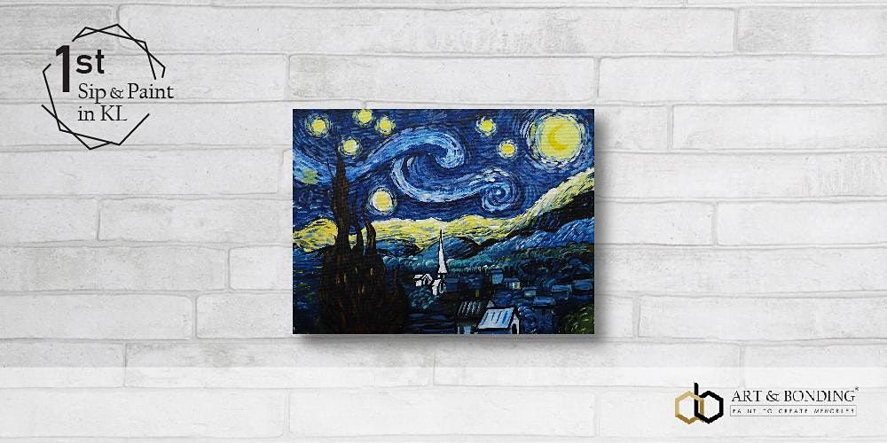 Sip & Paint Night : Starry Night by Van Gogh at Art & Bonding, Kuala ...