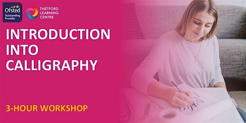 Calligraphy Workshop (Thetford)