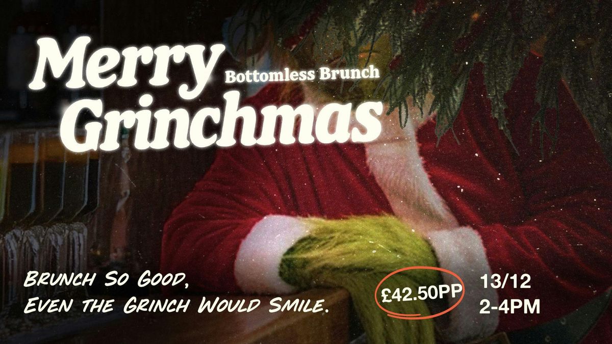 \ud83d\udc9a\ud83c\udf84 Merry Grinch-Mas Bottomless Brunch \ud83c\udf84\ud83d\udc9a