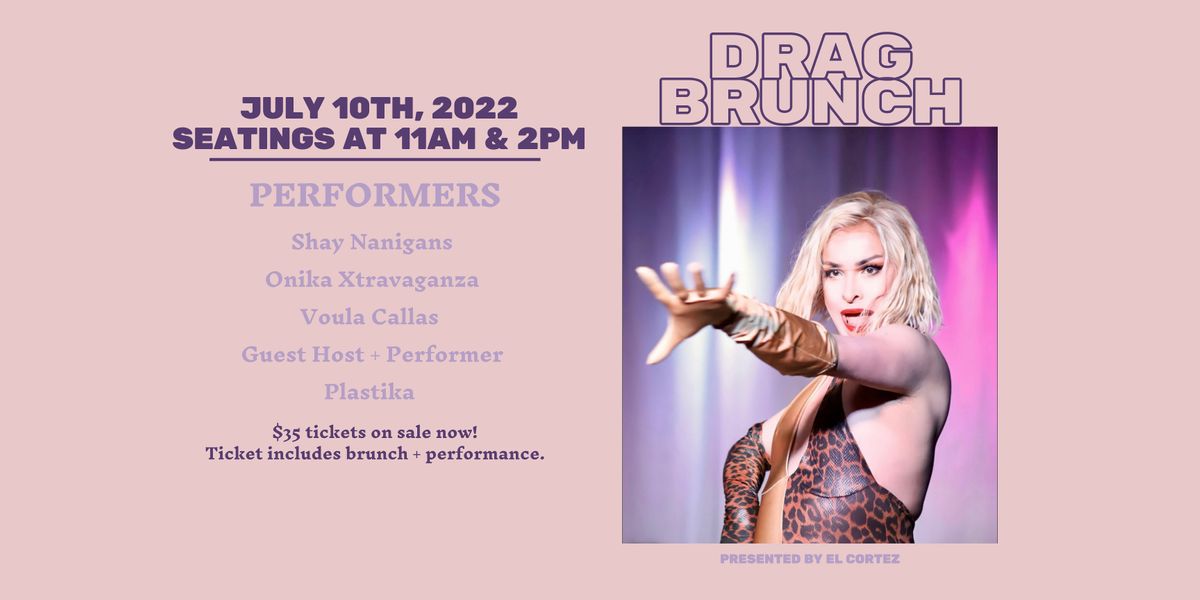 Party Queens @ El Cortez | Drag Brunch (July 10th - 2pm Seating) | El ...