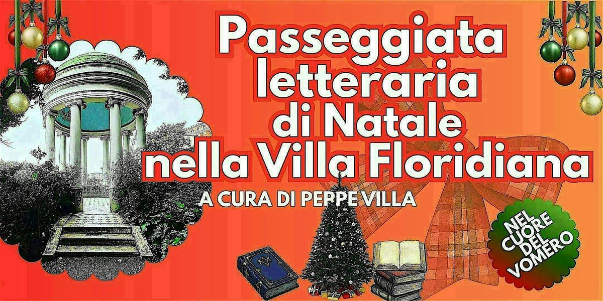 Passeggiata letteraria di Natale nella Villa Floridiana al Vomero Napoli