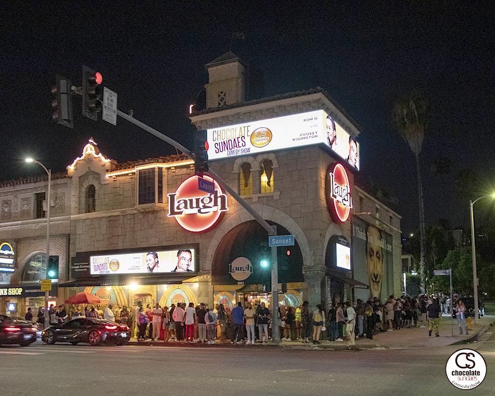 Chocolate Sundaes Comedy @ The Laugh Factory Hollywood