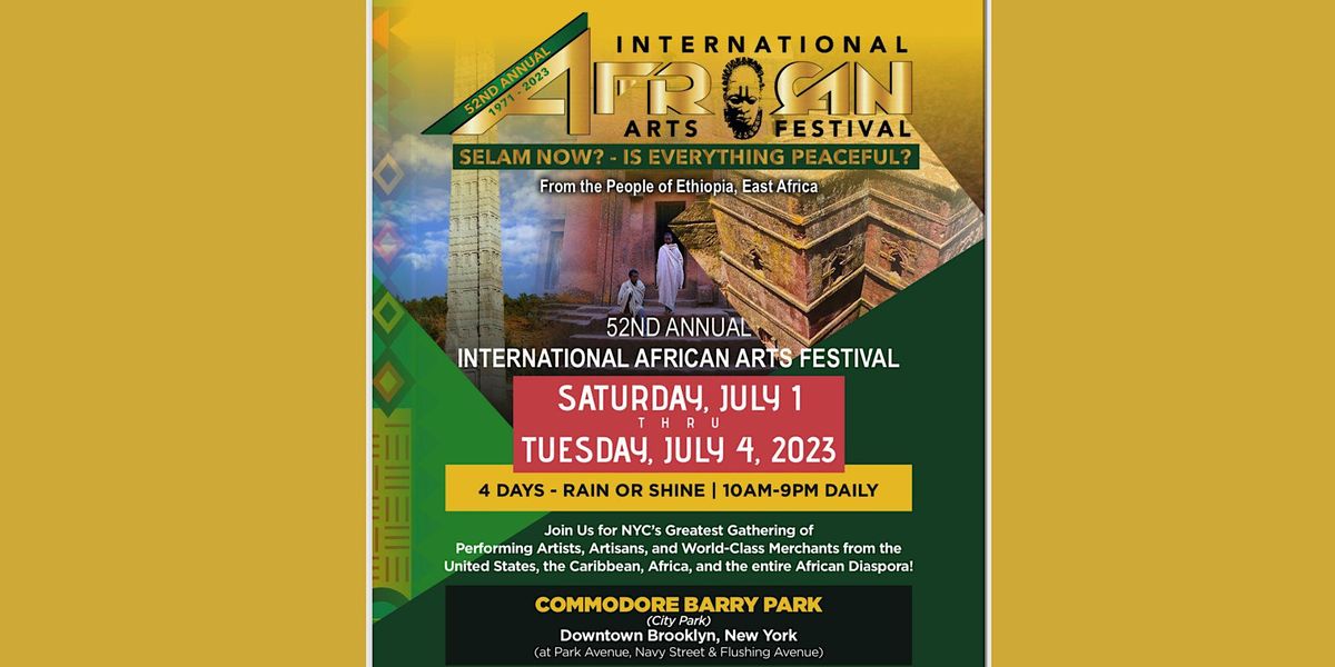 52nd annual International African Arts Festival Commodore Barry Park