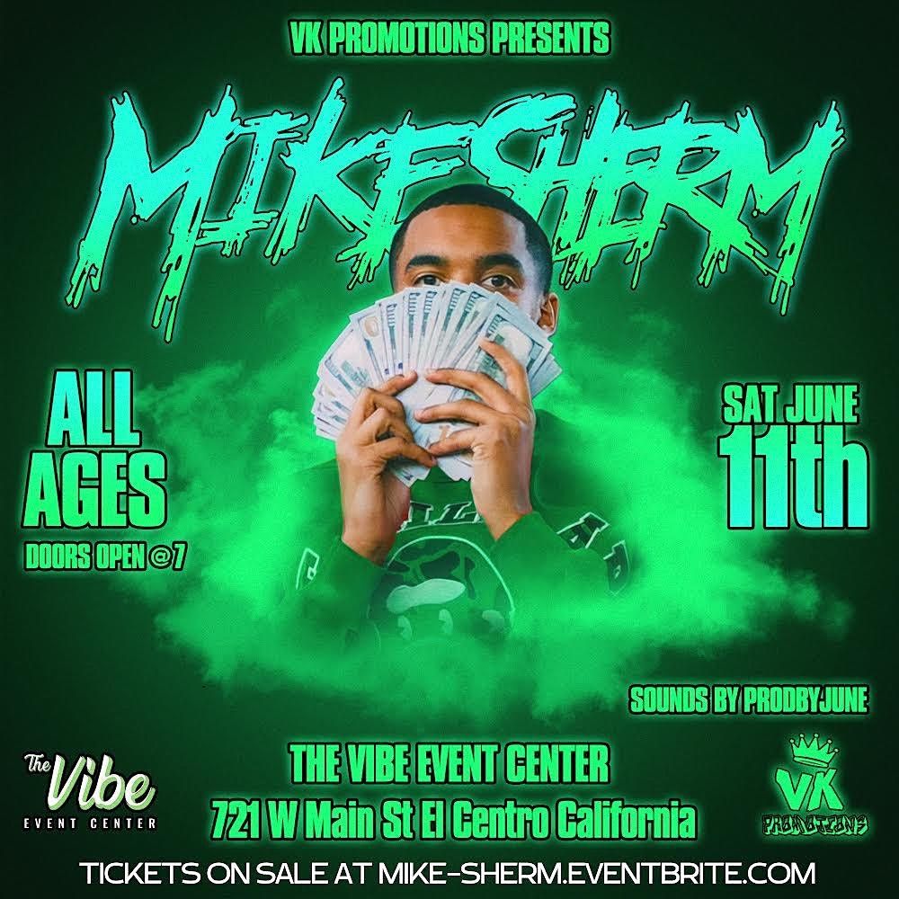 VK PROMOTIONS PRESENTS MIKE SHERM LIVE IN CONCERT EL CENTRO CALIFORNIA
