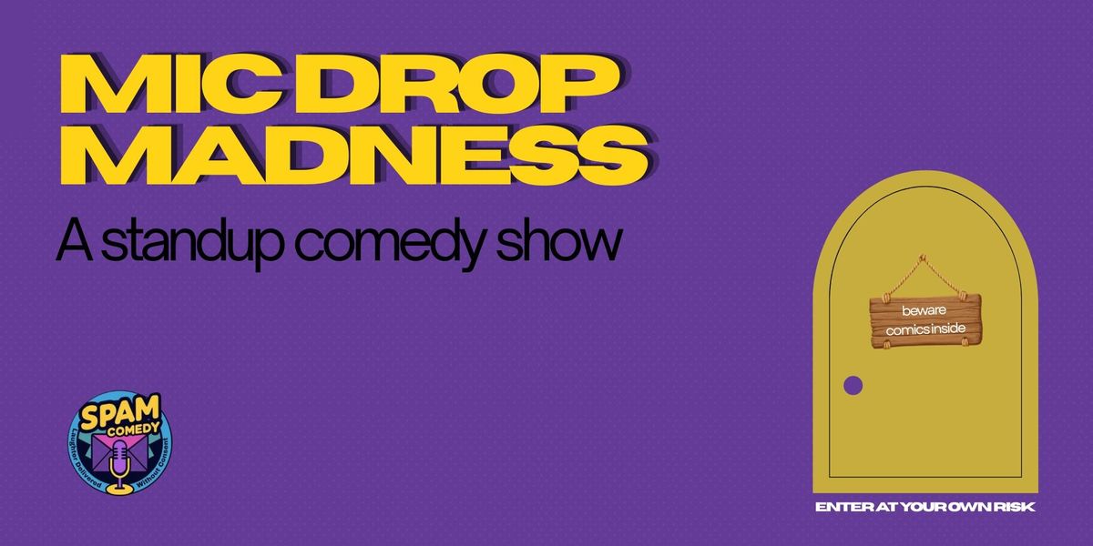 Comedy Open Mic by SPAM Comedy
