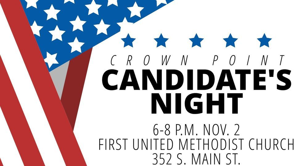 Crown Point Candidates Night at First United Methodist Church of Crown ...