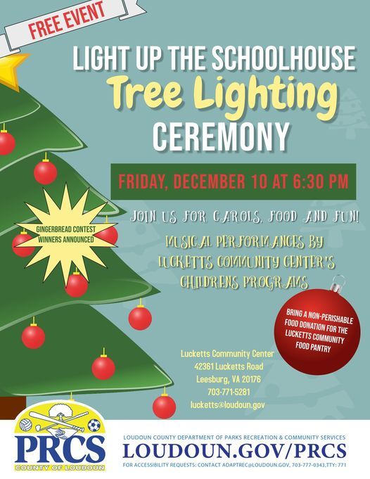 Loudon County Christmas Events 2022 Light Up The Schoolhouse - Christmas Tree Lighting Ceremony | Lucketts  Community Center, Leesburg, Va | December 10, 2021