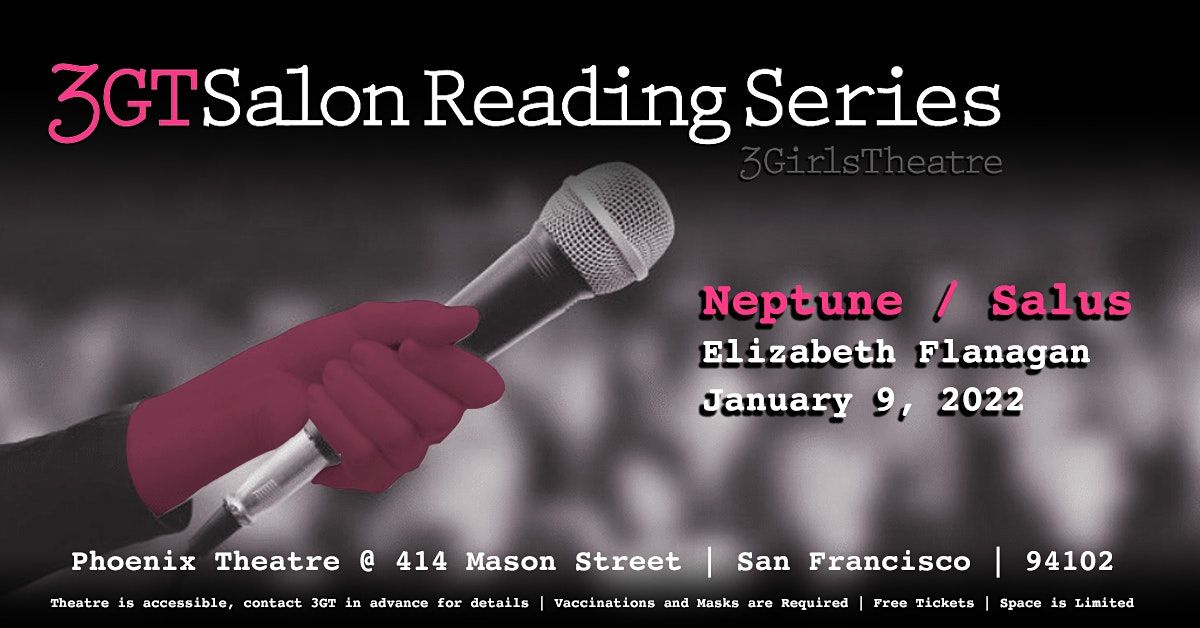 Neptune\/Salus - 3GT Salon Reading Series 2021-2022