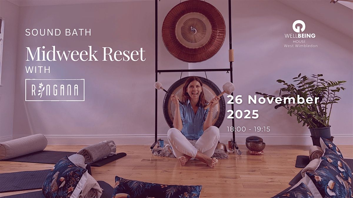 Midweek Reset Sound Bath x RINGANA