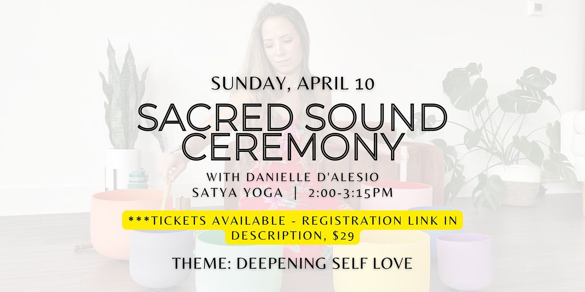 Sacred Sound Ceremony Sound Bath Meditation themed Deepening Self